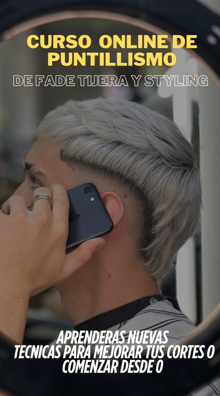 CURSO PUNTILLISMO DE FADE TIJERA Y STYLING